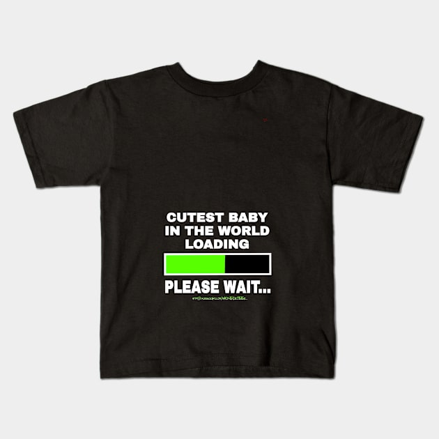 Cutest baby Kids T-Shirt by Wicked9mm